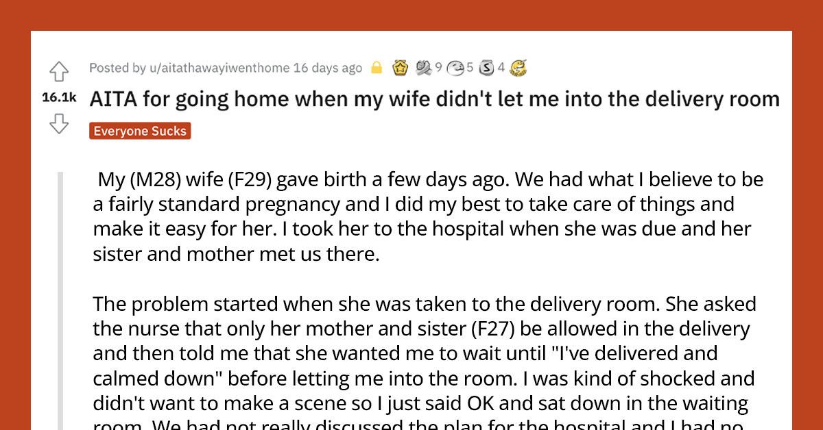 Woman Didn’t Want Her Husband in the Delivery Room, So He Went Home to Wait — And Now She Is Angry with Him