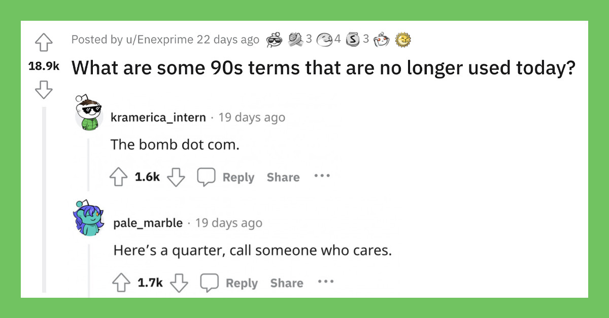 Redditors Look Back On The Popular '90s Terms That Have Gone Obsolete Today