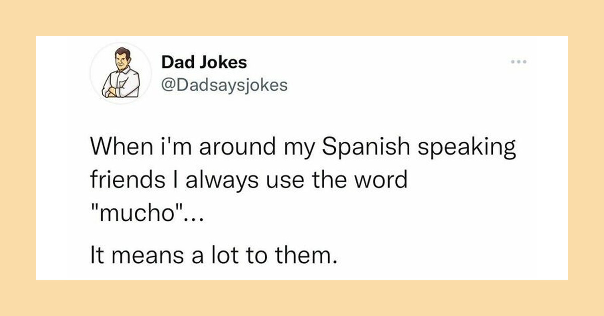 These 30 Hilarious Dad Jokes Prove That Dads Rule