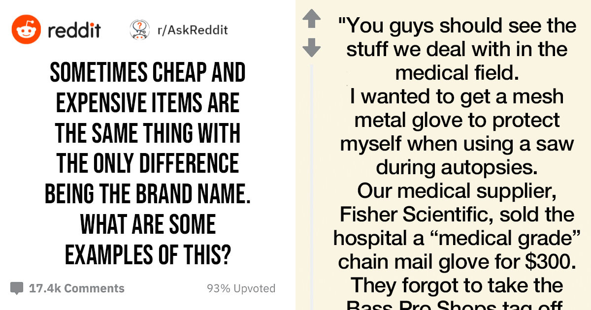 People Share The Cheap Brands That Are The Exact Same As The Expensive Ones And It Will Save You Loads