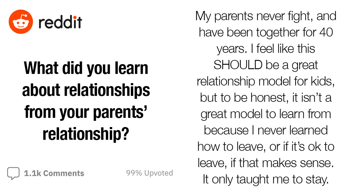 20+ Redditors Share The Lessons They Learned From Their Parents' Relationships