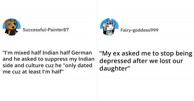 40 Women Swap Horror Stories Of Their Toxic Exes Demanding They Change Who They Are