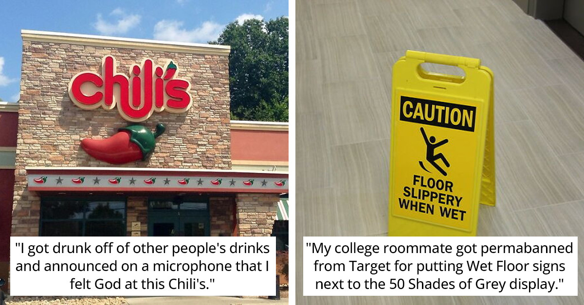 People Share Their Stories On Why They Were "Banned For Life" From Certain Places