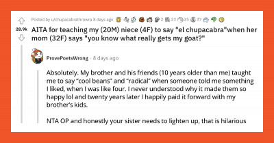 Man Teaches His Niece To Say "El Chupacabra" Every Time Her Mom Says "You Know What Really Gets My Goat?" And She Gets Mad