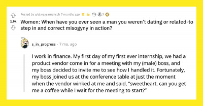 30 Incidents Where Men Stepped Up To Defend Women From Other Misogynistic Men