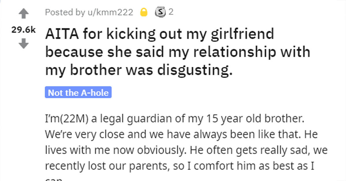 Guy Broke Up With His Girlfriend Because She Called His Bond With His Brother Wrong, And Now He Is Asking The Online Community If He Was Right