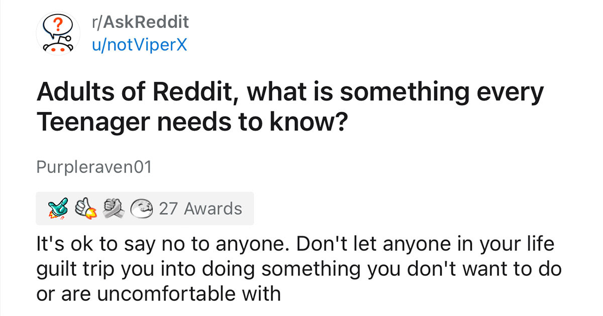 30 Grownups Share Advice They Believe Every Teen Should Know