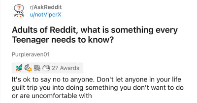 30 Grownups Share Advice They Believe Every Teen Should Know