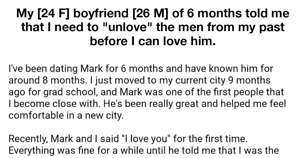 Boy Demands That His Girlfriend Needs To “Unlove” Her Past Boyfriends