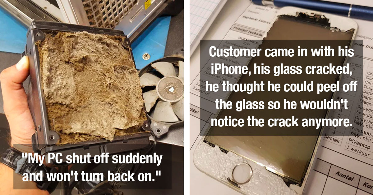 Tech-Support Workers Share Photos Of The Worst And Most Hilarious Things They've Ever Seen On The Job