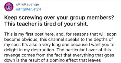 Teacher Shares The Genius Way They Got Revenge On Students Slacking Off On Their Group Projects