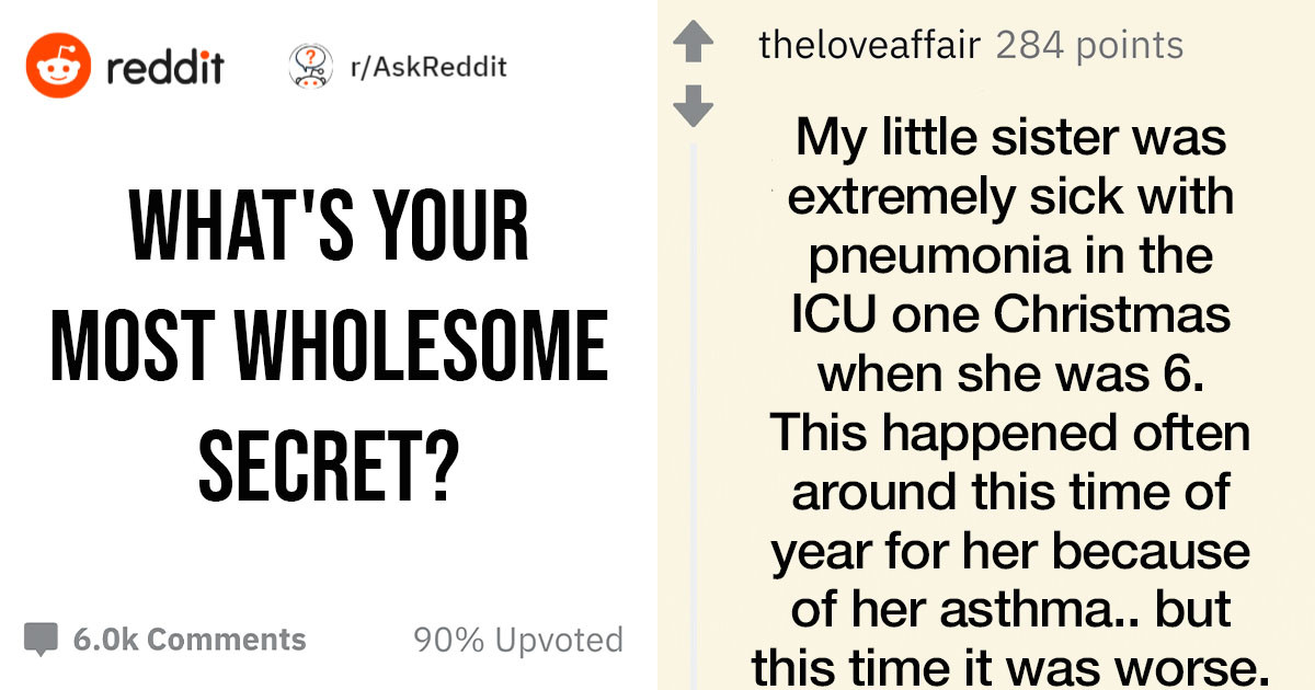 12 People's Wholesome Secrets That Just Might Restore Your Faith In Reality