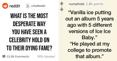 15 Examples of How Desperate Celebrities Have Tried to Get the Public’s Attention