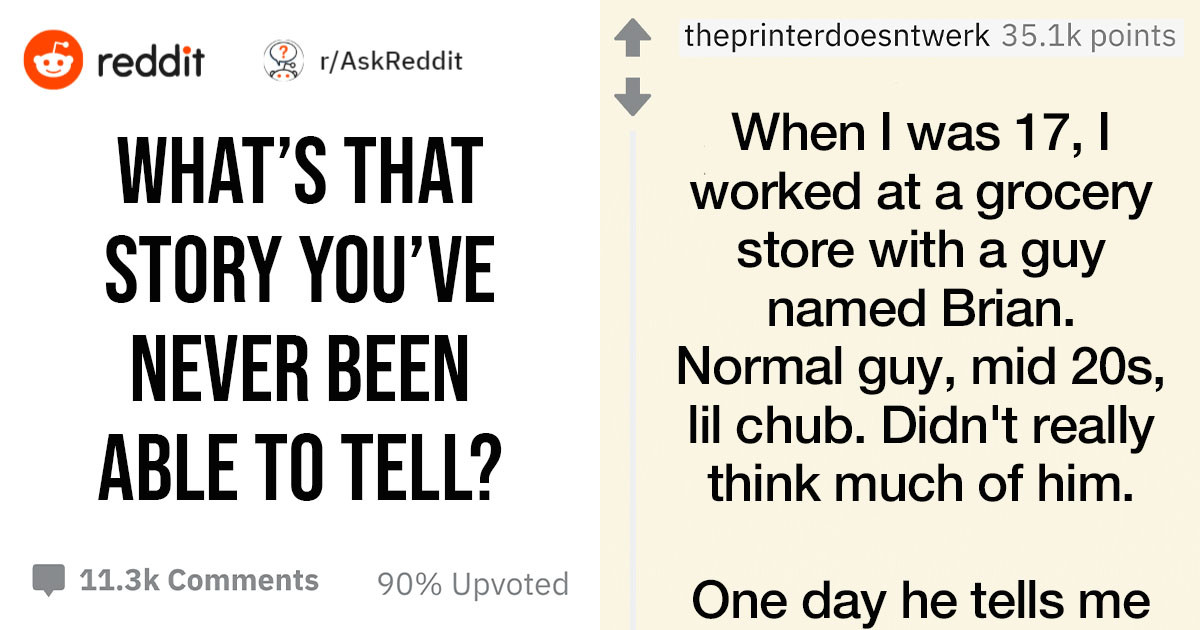 People Anonymously Share The Creepiest Stories They Were Never Able To Tell