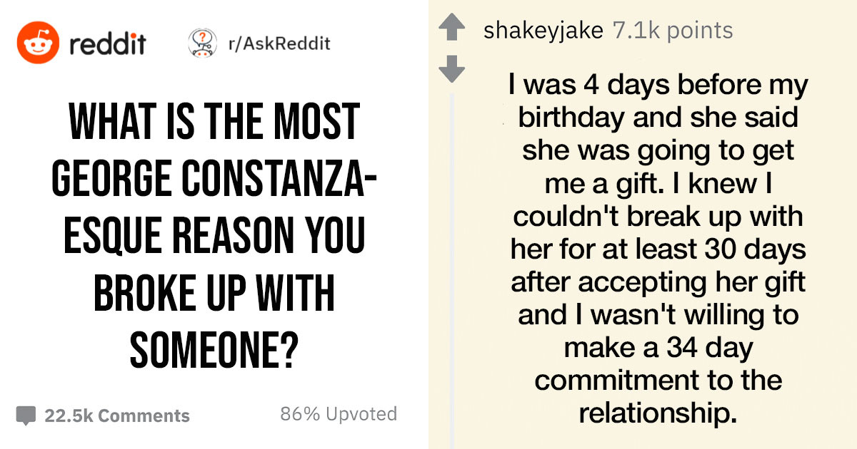 100 People Share The Funniest, Craziest & Most Shocking Reasons For Their Relationship Breakups