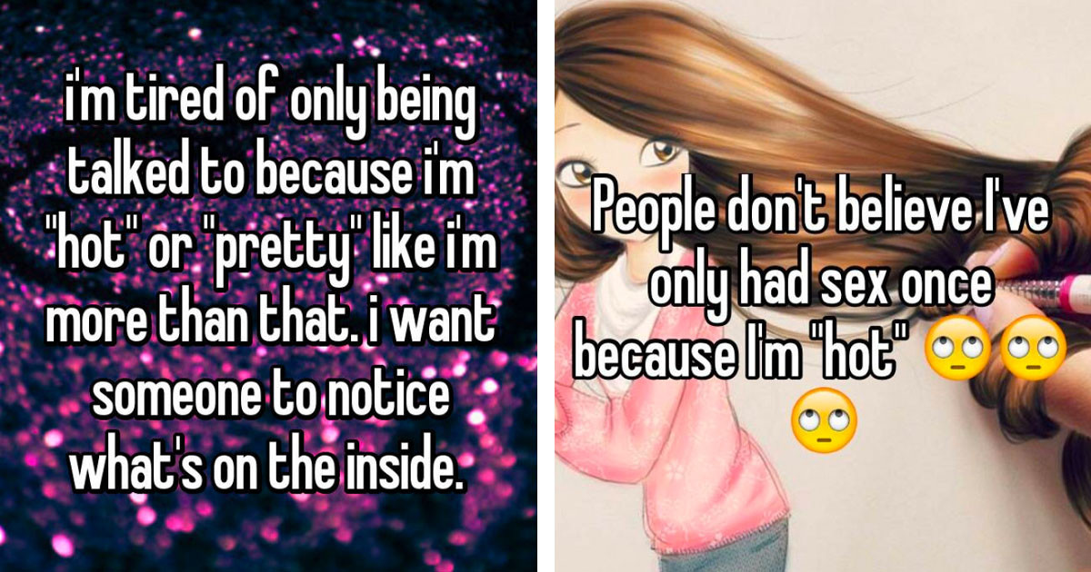 Attractive People Share The Struggles That Come With Being Too "Hot"