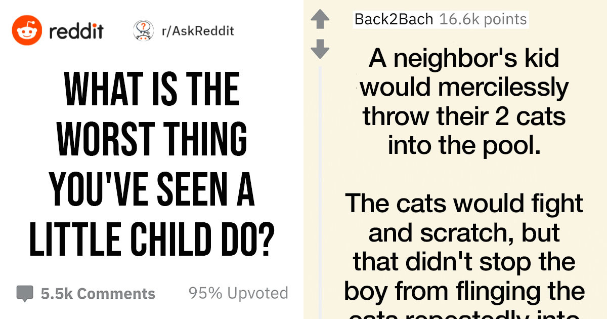 Reddit Users Reveal The Worst Things They've Witnessed Children Do