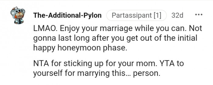 Enjoy your marriage while you can.