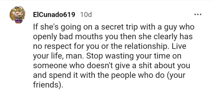 The OP Should Stop Wasting His Time on Someone Who Doesn't Care About Him