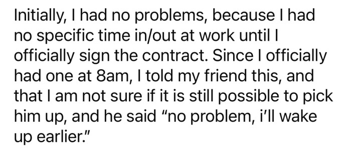 OP eventually had to come to work at a specific time, which made things harder for her.
