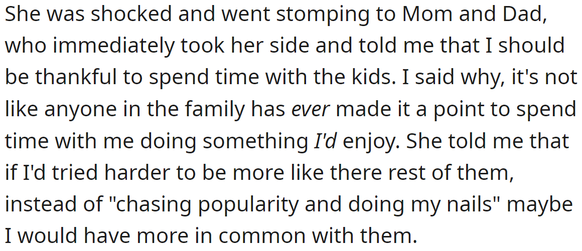 The sister told their parents what happened, and they sided with her: