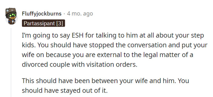 Playing referee in a divorced couple's visitation matters was like trying to fit a square peg into a round hole—not OP's best move.