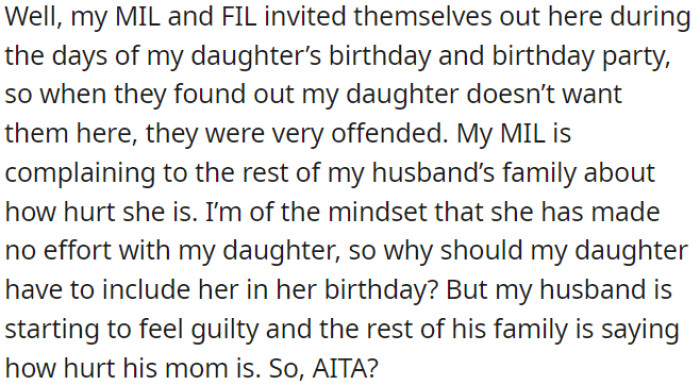 OP's in-laws invited themselves to the party, but OP's daughter doesn't want them there, and now MIL is upset and complaining to the family.