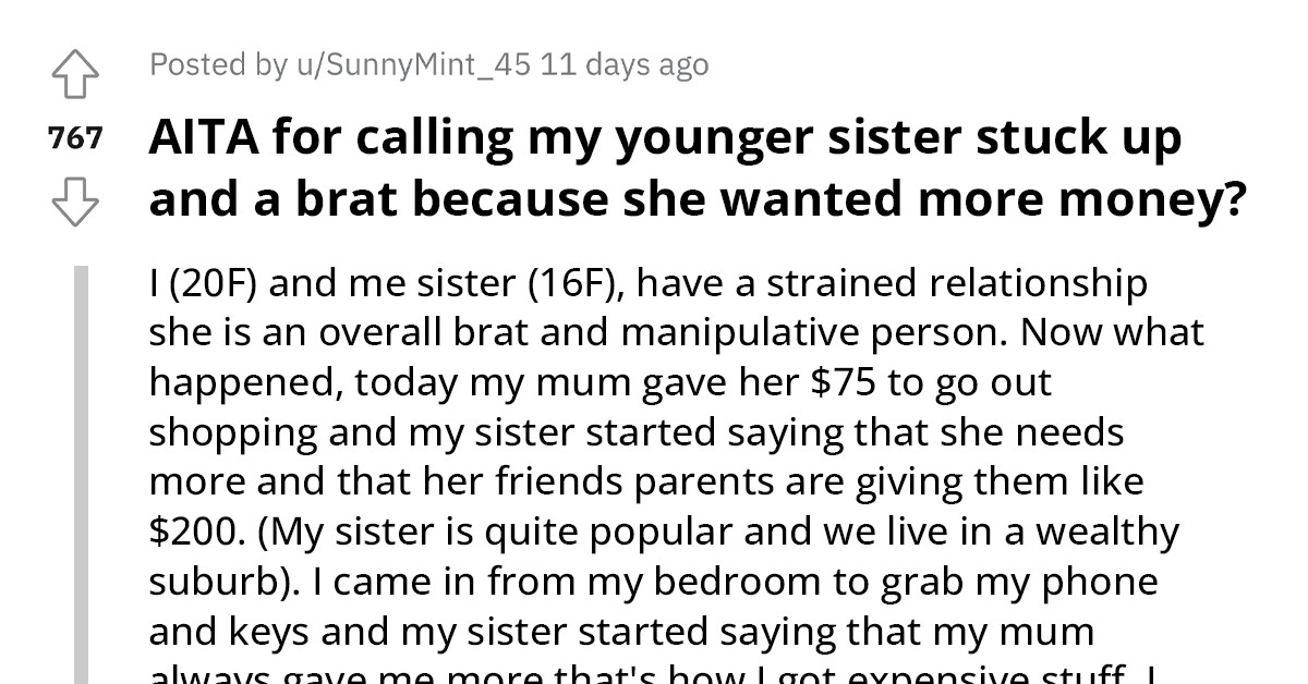 Redditor Calls Her Younger Sister A 'Brat' For Always Requesting More Money To Fit In With Her Rich Friends