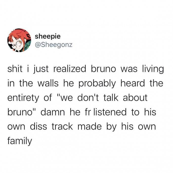 21. He listened to his own diss track made by his family