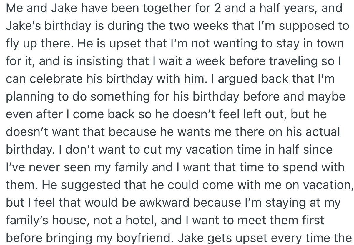 Unfortunately, Jake’s birthday will fall in the same week that OP is supposed to make her trip
