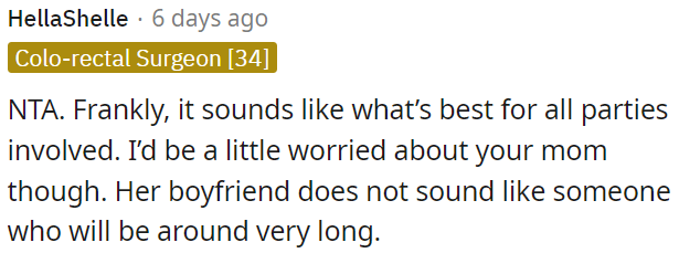 OP's mom's boyfriend doesn't seem like a long-term fixture.