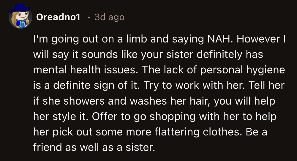 OP should apologize to her sister for hurting her feelings and being unnecessarily mean. She then should ask how she's doing.