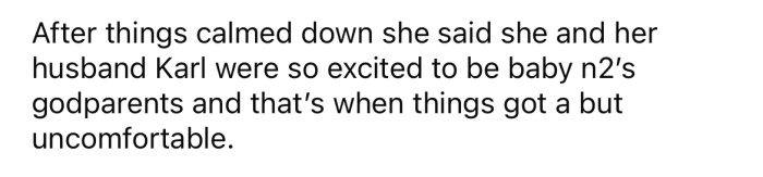 However, the OP's sister misunderstood and assumed they were asking her husband to be the godfather as well.