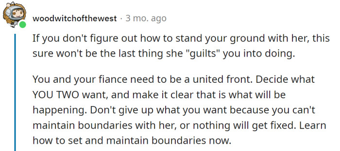 The OP should learn how to set boundaries