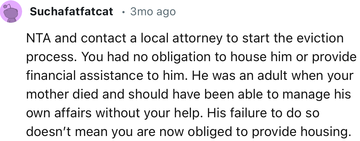 “NTA and contact a local attorney to start the eviction process.”