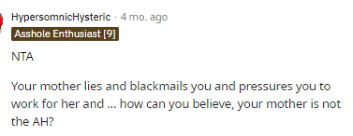 Her mother sounds terrible, and we feel so bad that OP even has to deal with her mother being like this.