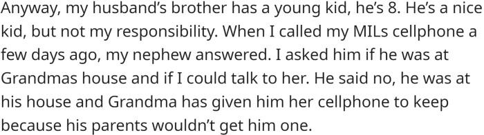 OP went to the MIL's house and told her that if she weren't going to use the phone, they would take it off their plan and reclaim the phone.