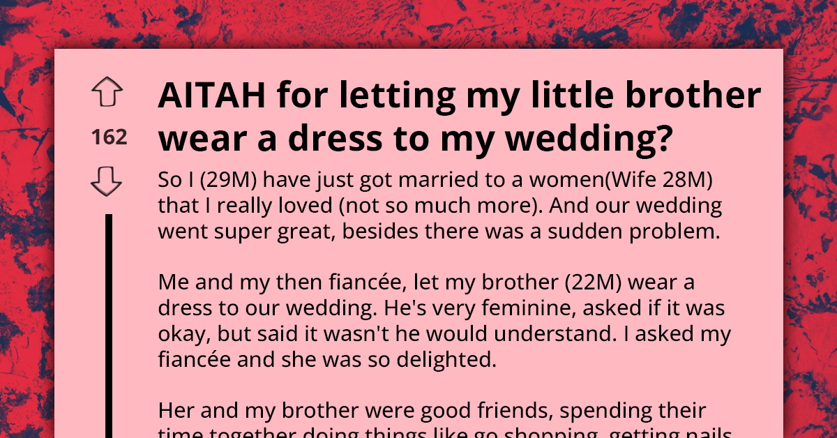 Groom Allows Brother To Wear Dress At Wedding And Ignites Family Outrage, Asks If He's Wrong