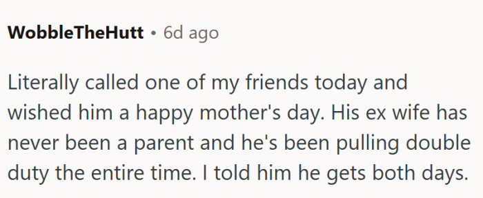 People like this deserve both.