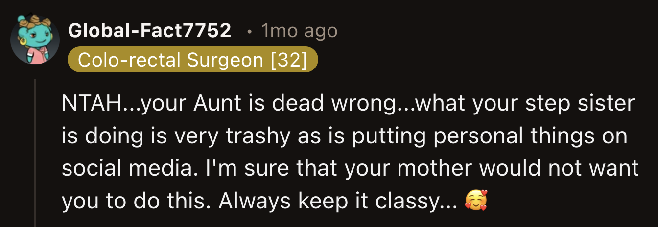 The most popular advice from the community was for OP to take the high road.