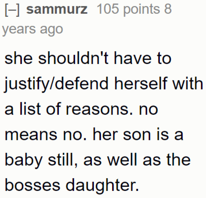 A User Believes There's Really No Need for Her to Justify Her Refusal. Saying 'No' Is Enough.