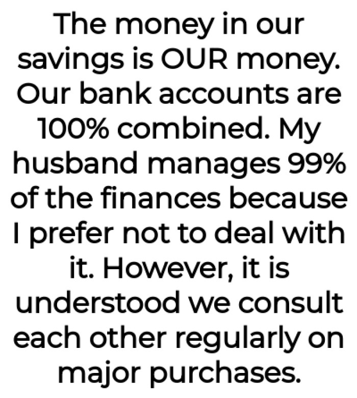 OP's husband manages a chunk of the finances as she trusts him completely