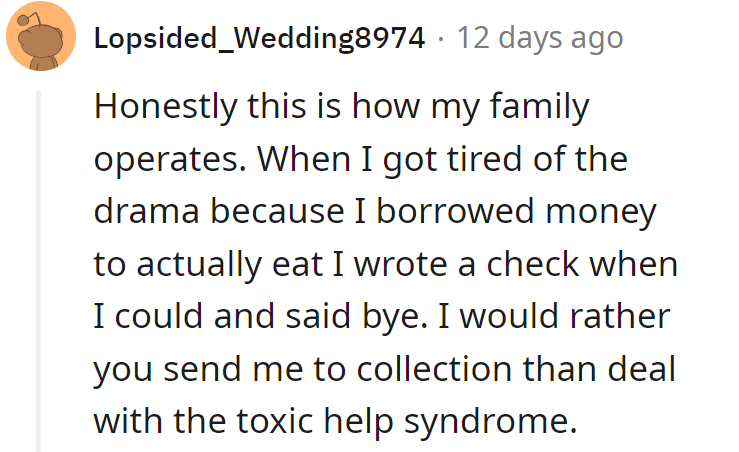 Sending them to collections for toxic help syndrome? Sounds like returning a faulty product with no warranty.