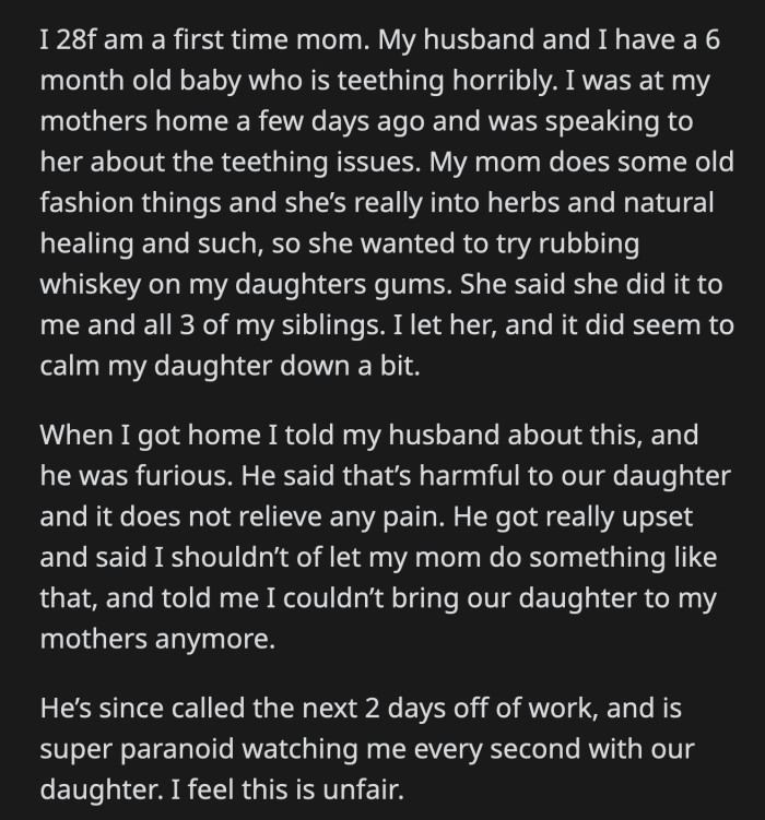 OP told her husband about her mom's magical solution, and he flipped out on her. He has since taken a leave of absence from work to watch OP like a hawk while she's with their daughter.