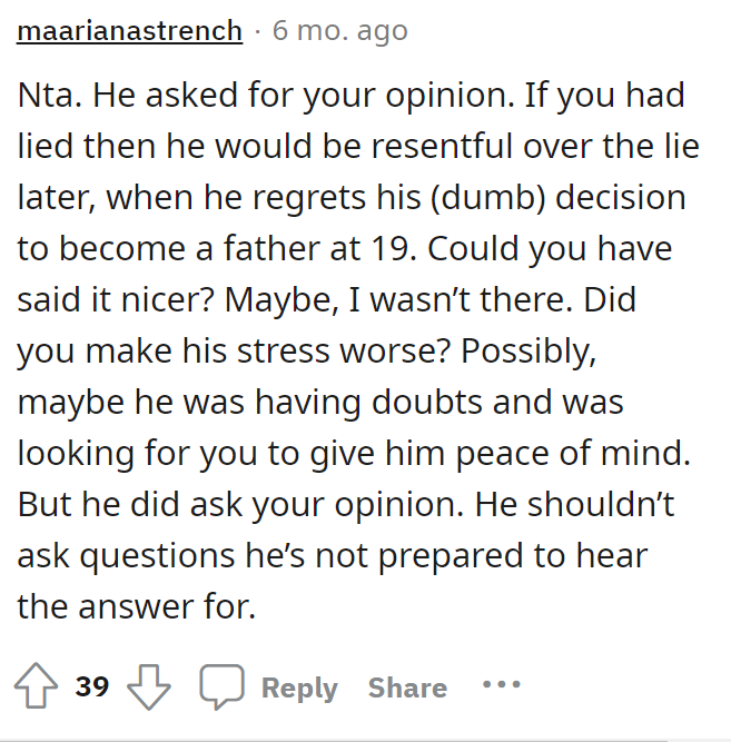 Just like we stated, the brother asked for OP's opinion on his situation.