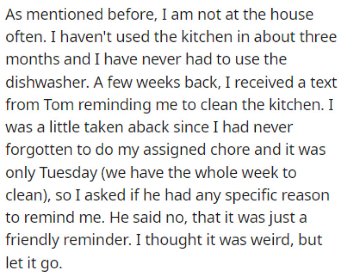 OP doesn't spend much time in the house