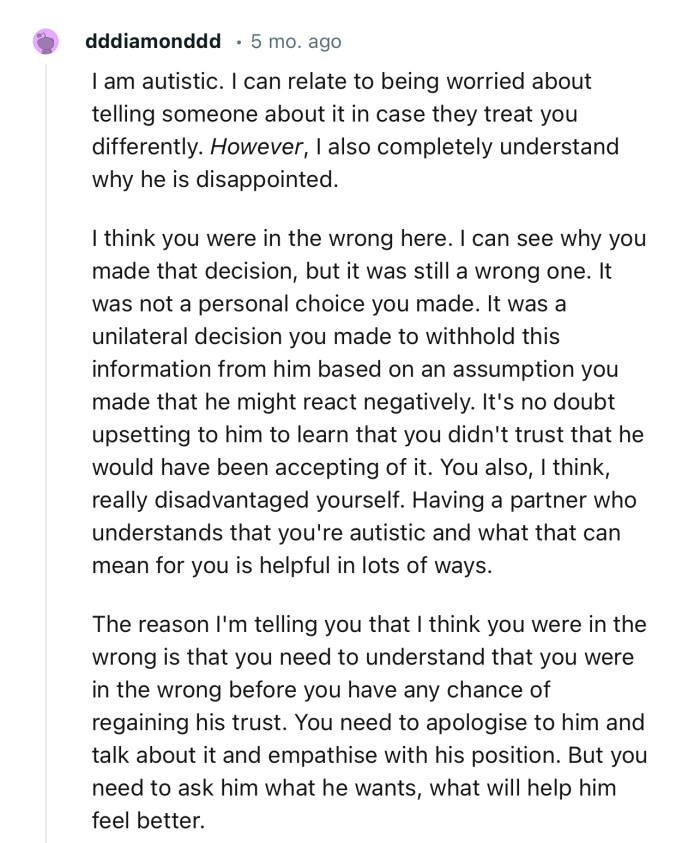 “You need to apologize to him and talk about it, empathizing with his position. But you need to ask him what will help him feel better.”