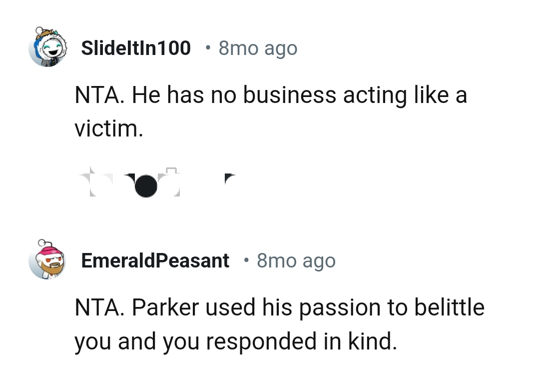 The Reddit got hundreds of comments and here are some of the most upvoted ones