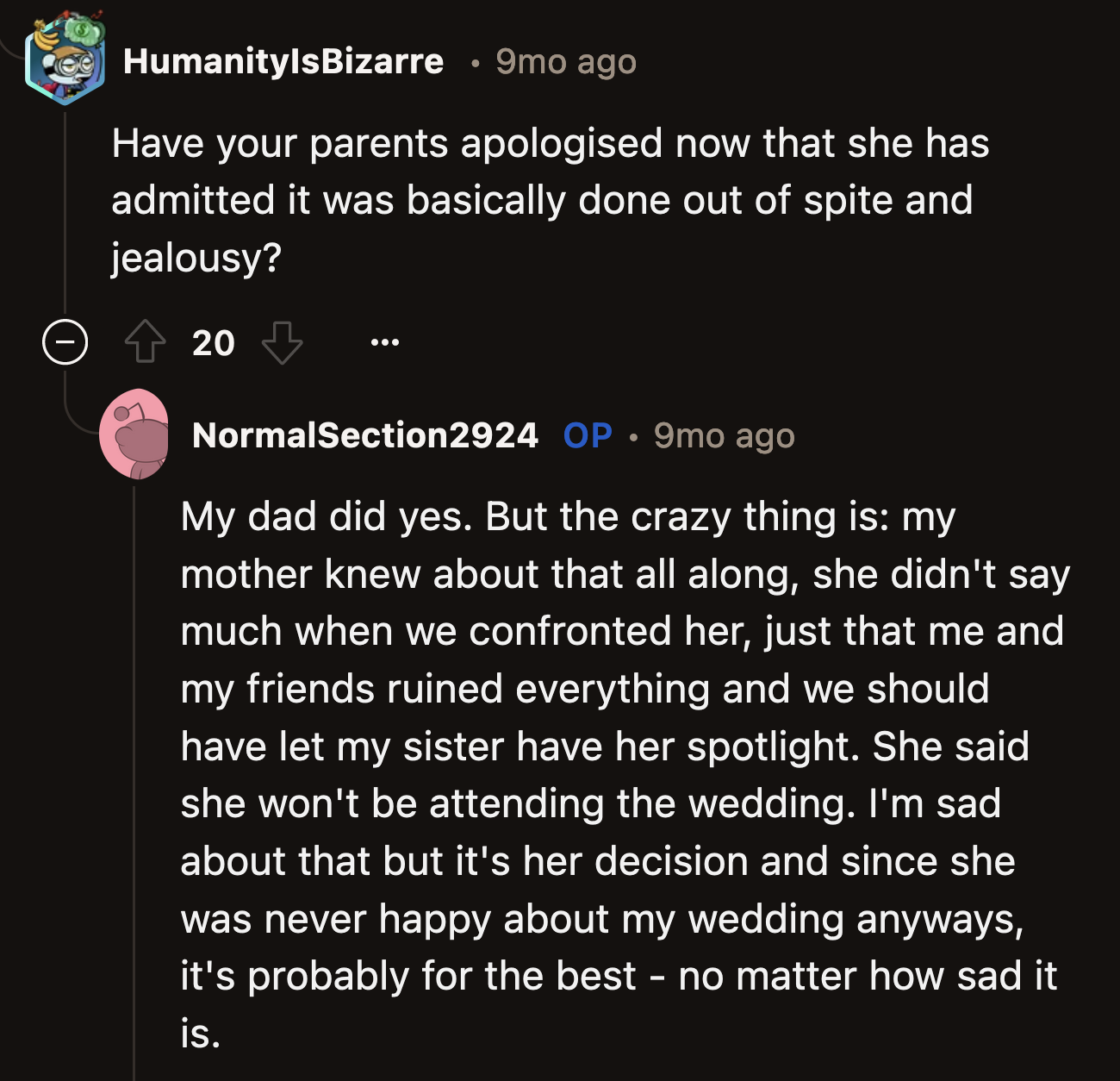 OP's mom still sided with her sister even after she admitted to deliberately making the party about herself. She even said she wouldn't attend OP's wedding.
