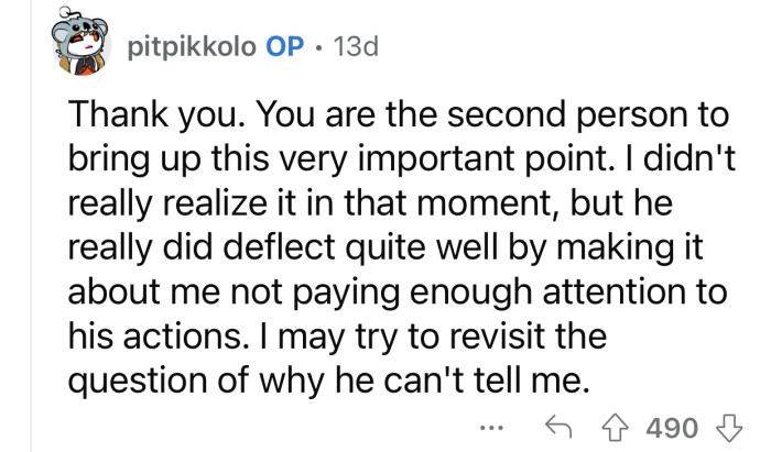 OP will insist a little more and try to get an answer from her boyfriend.